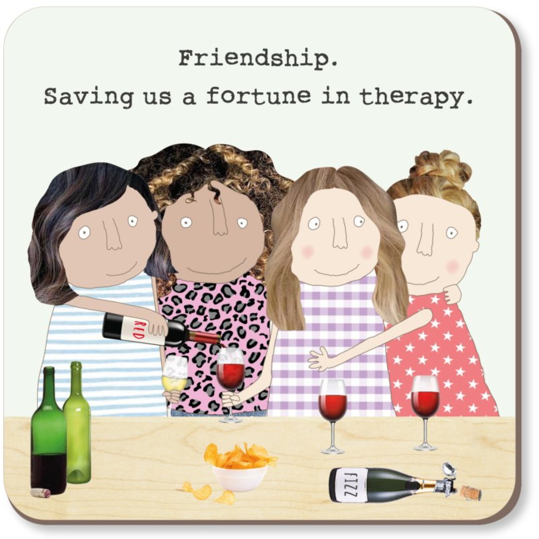 Rosie Made A Thing Friendship and Therapy Coaster