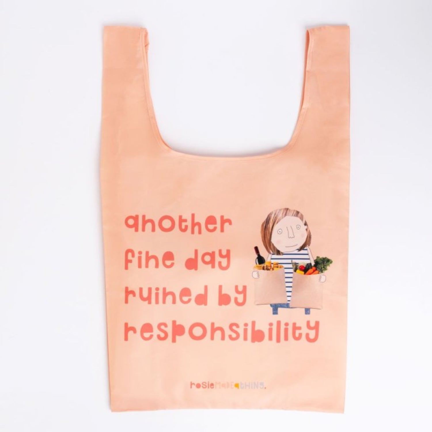 Rosie Made A Thing Shopping bag with words another fine day ruined by responsibility