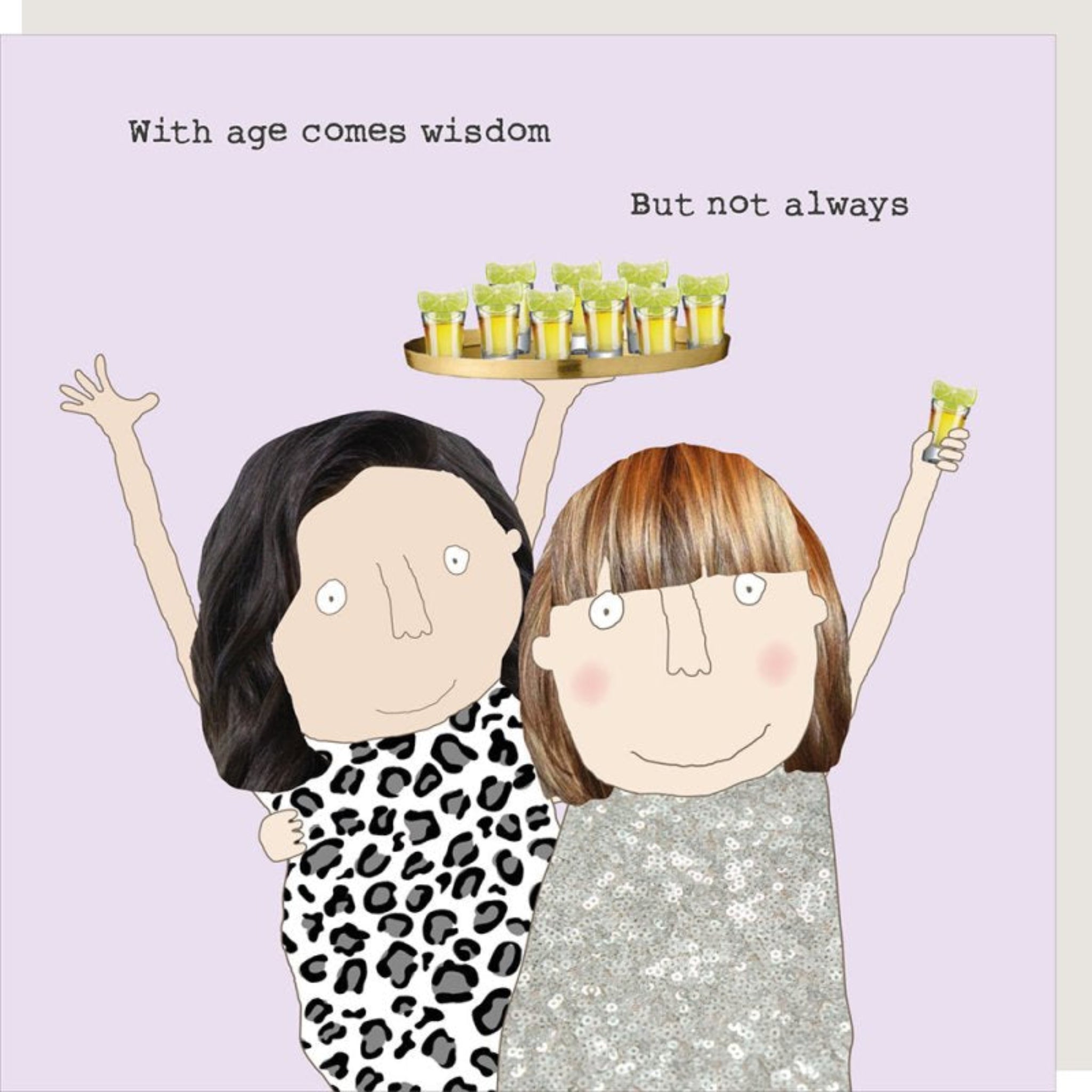Rosie Made A Thing With Age Comes Wisdom Birthday Card