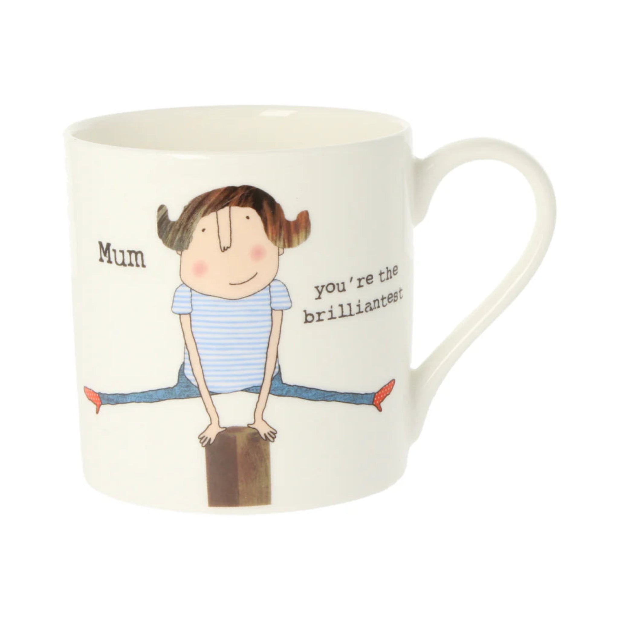 Rosie Made A Thing Mum Your The Brilliantest Mug 350ml