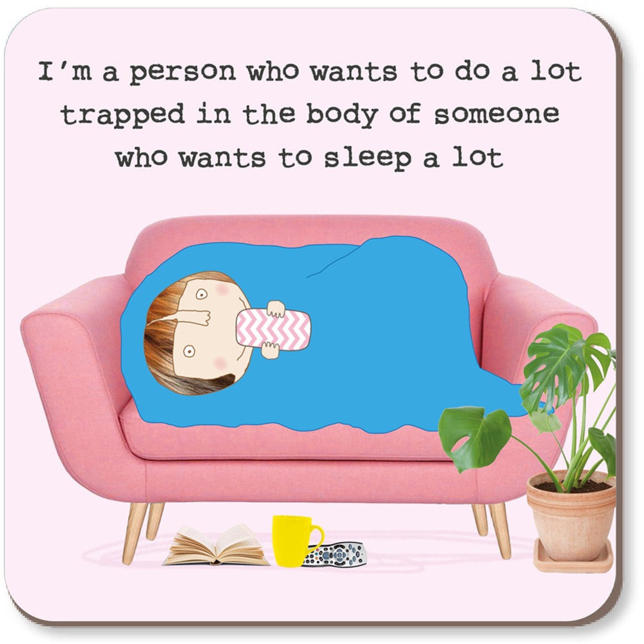 Rosie Made A Thing Sleep A Lot Coaster