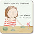 Rosie Made A Thing Go Wild But Always Use A Coaster Coaster