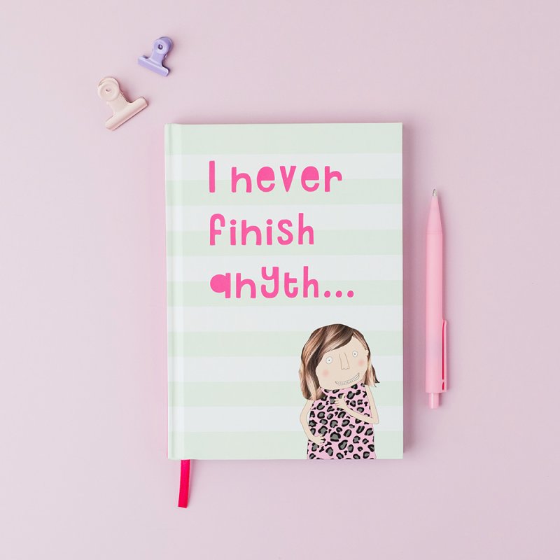 Rosie Made A Thing Notebook Never Finish