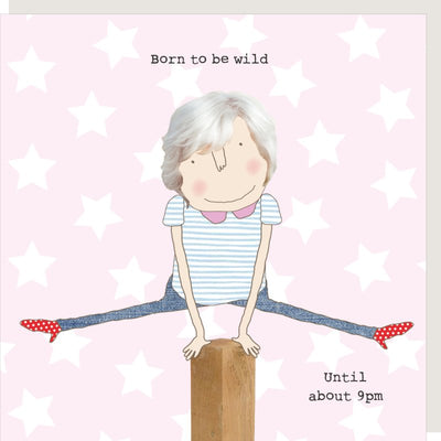 Rosie Made A Thing Born To Be Wild Birthday Card