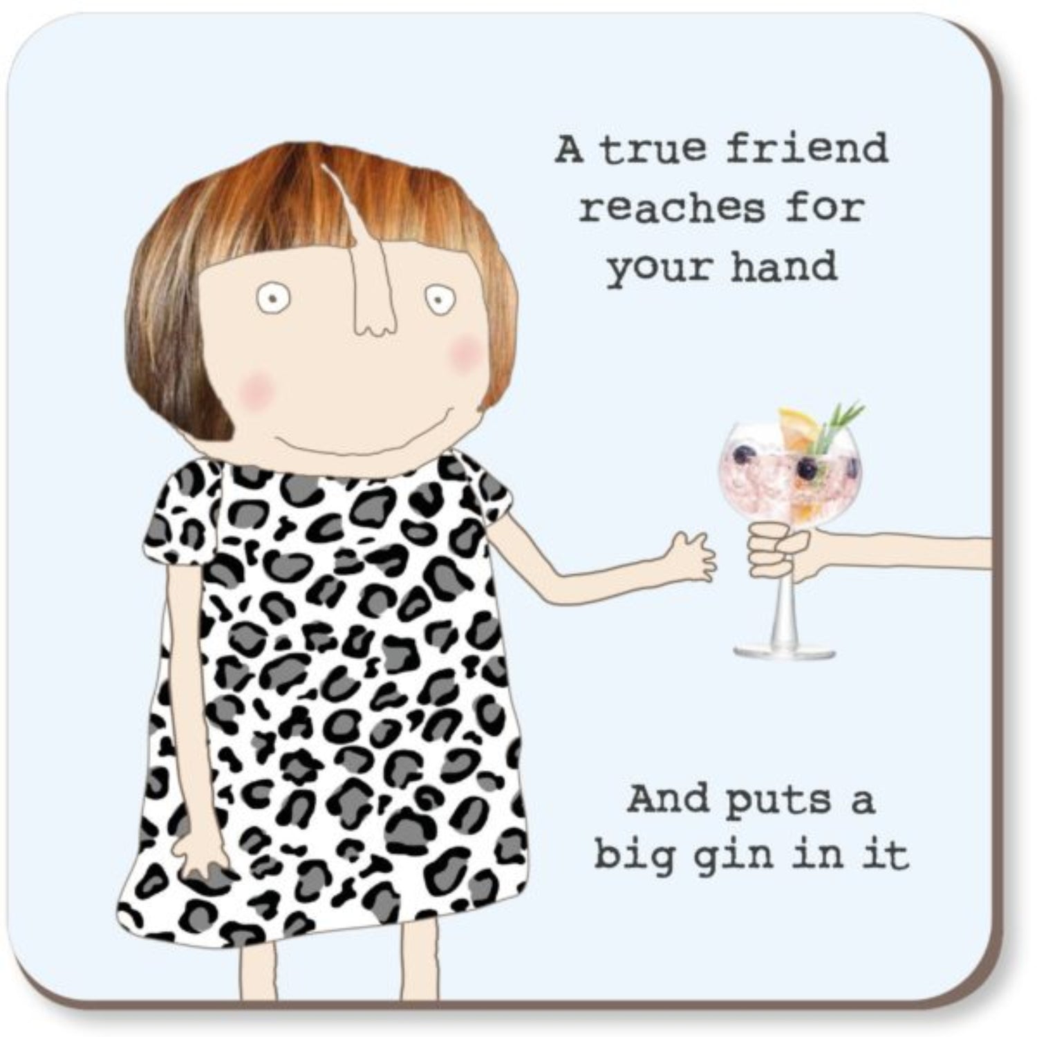 Rosie Made A Thing True Friend Coaster