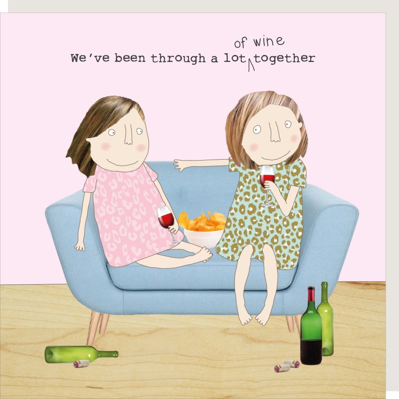 Rosie Made A Thing WIne Together Birthday Card