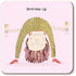 Rosie Made A Thing Bottoms Up Coaster