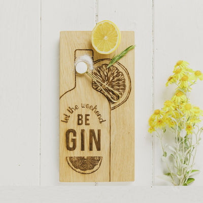 Scottish Made Let the Weekend be Gin Small Oak Serving Board